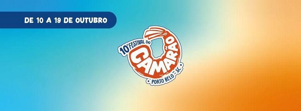 10º Festival do Camarão - Porto Belo/SC 🦐🎉